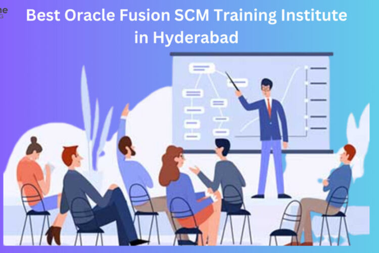 Oracle Fusion SCM Training Institute in Hyderabad