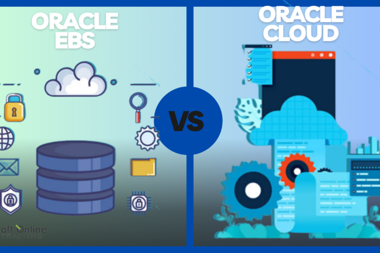 Oracle EBS vs. Oracle Cloud