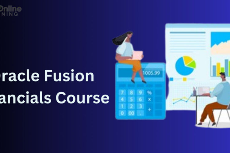 Oracle Fusion Financials Course
