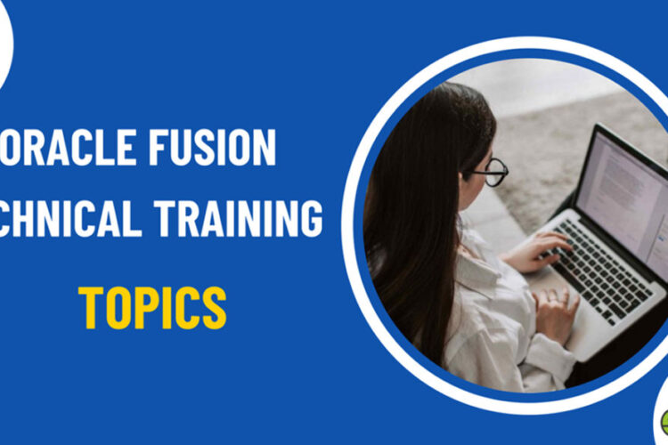 Oracle Fusion Technical Training Topic
