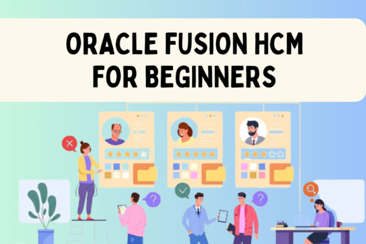 oracle fusion hcm for beginners