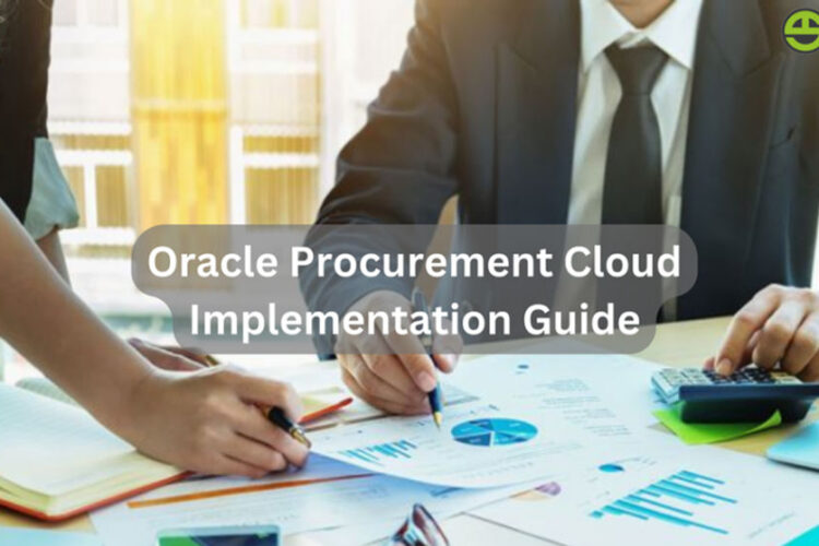 Oracle Procurement Cloud Implementation Guide