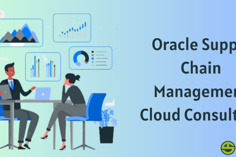 The oracle supply chain management cloud consulting