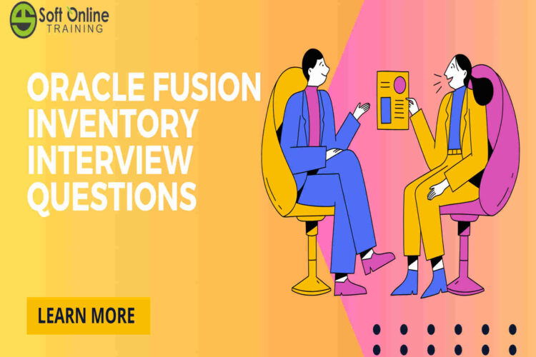 Oracle Fusion Inventory Interview questions