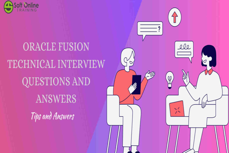 Oracle Fusion Technical Interview Questions