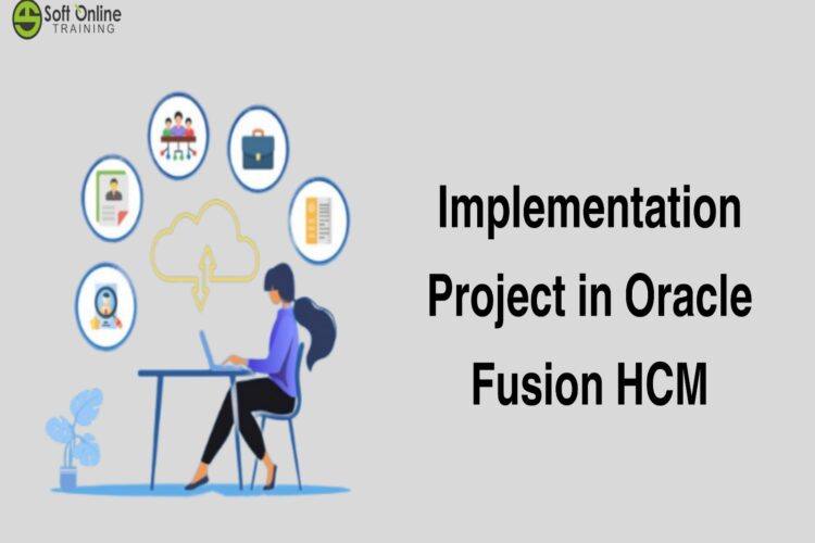 implementation Project in Oracle Fusion HCM